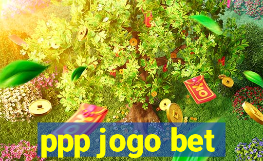 ppp jogo bet